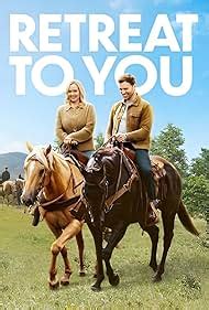 retreat to you tsrip|Retreat to You (TV Movie 2023) .